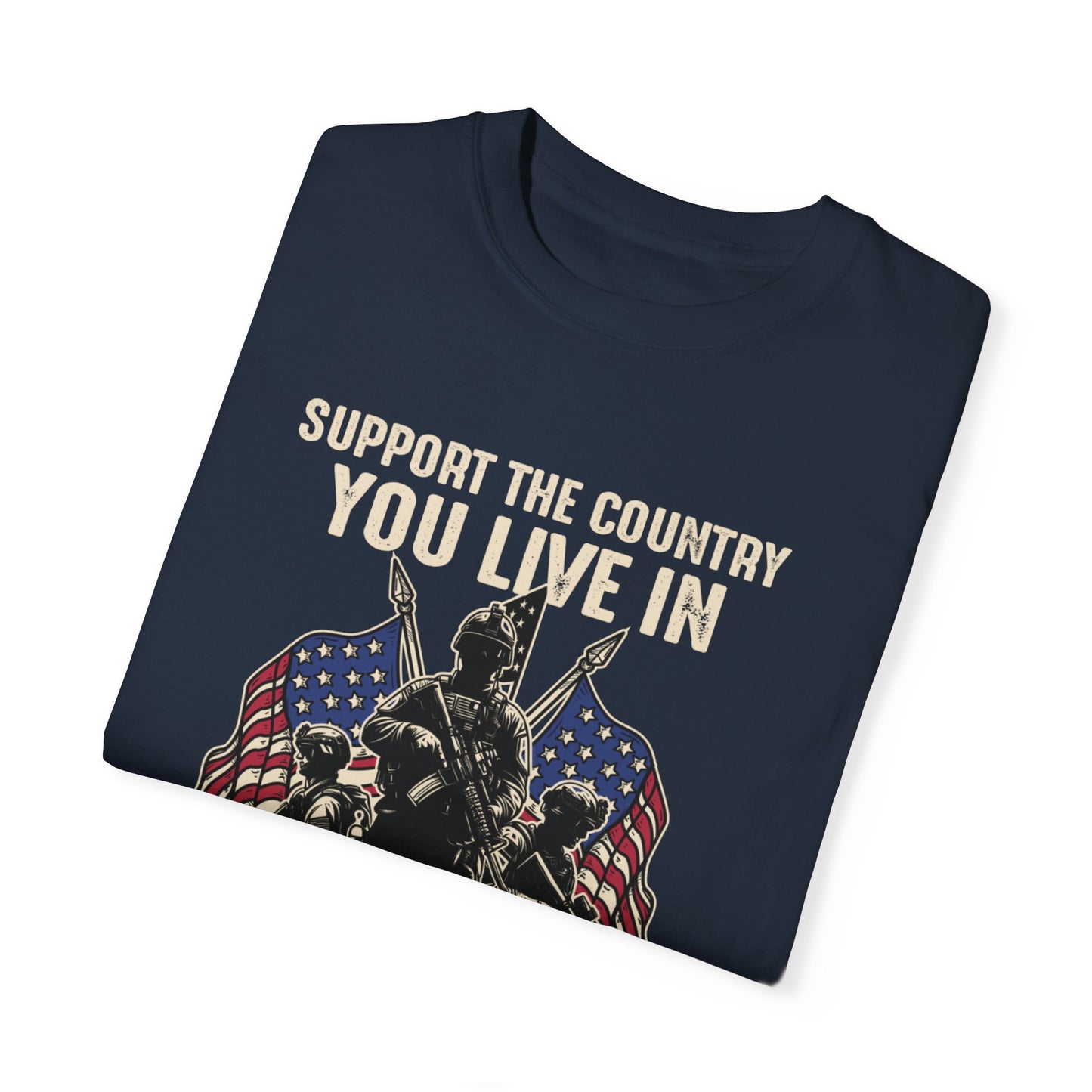Patriotic Unisex T-Shirt - "Support the Country You Live In" Graphic Tee