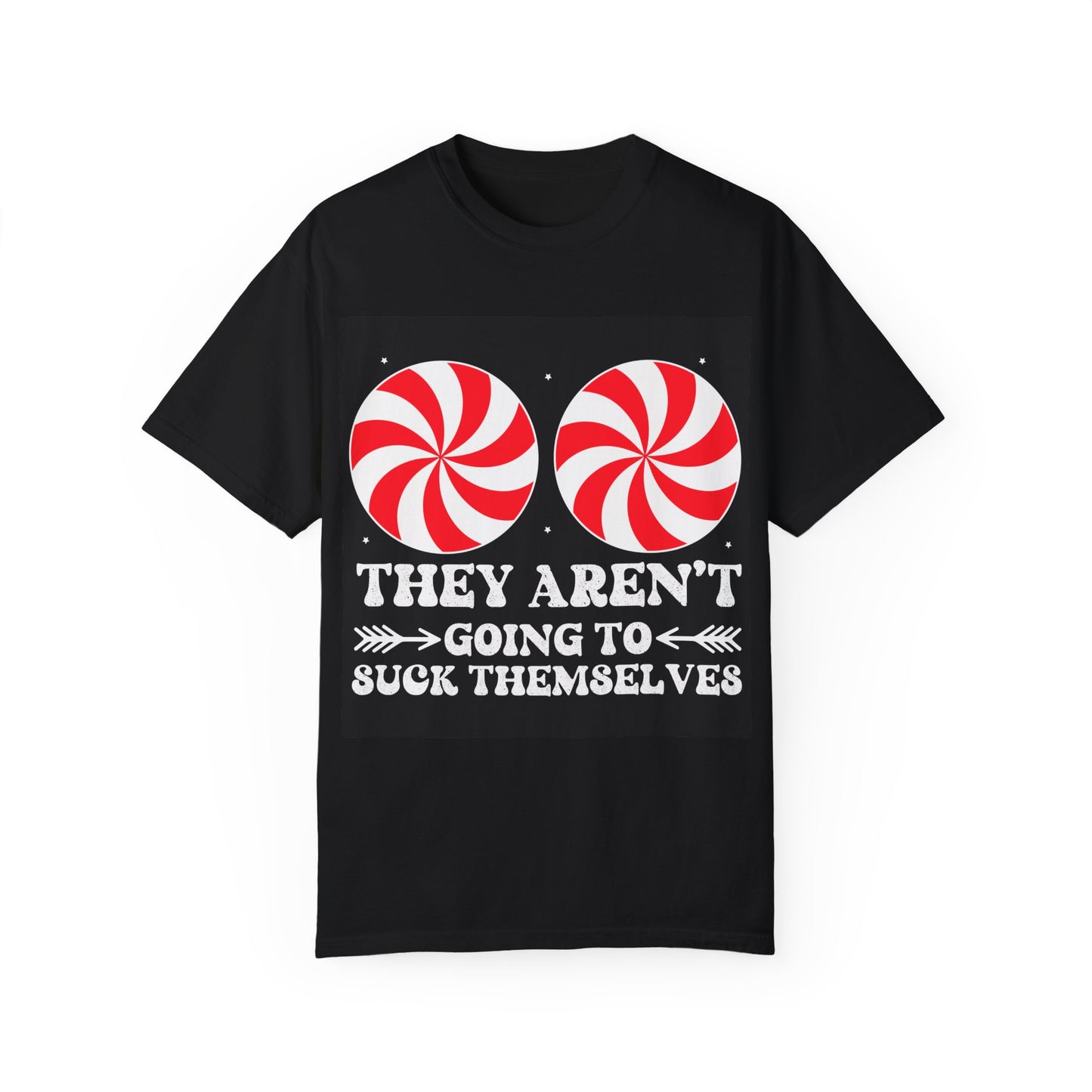 They Aren’t Going to Suck Themselves – Naughty Peppermint Christmas Tee