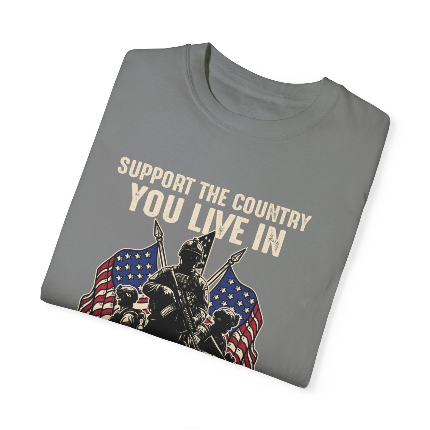 Patriotic Unisex T-Shirt - "Support the Country You Live In" Graphic Tee