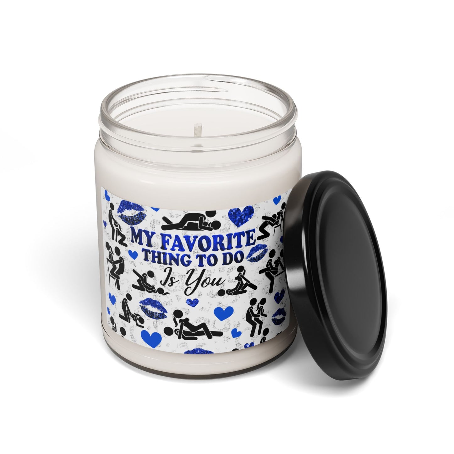 My Favorite Thing to Do Is You - Scented Soy Candle, 9oz