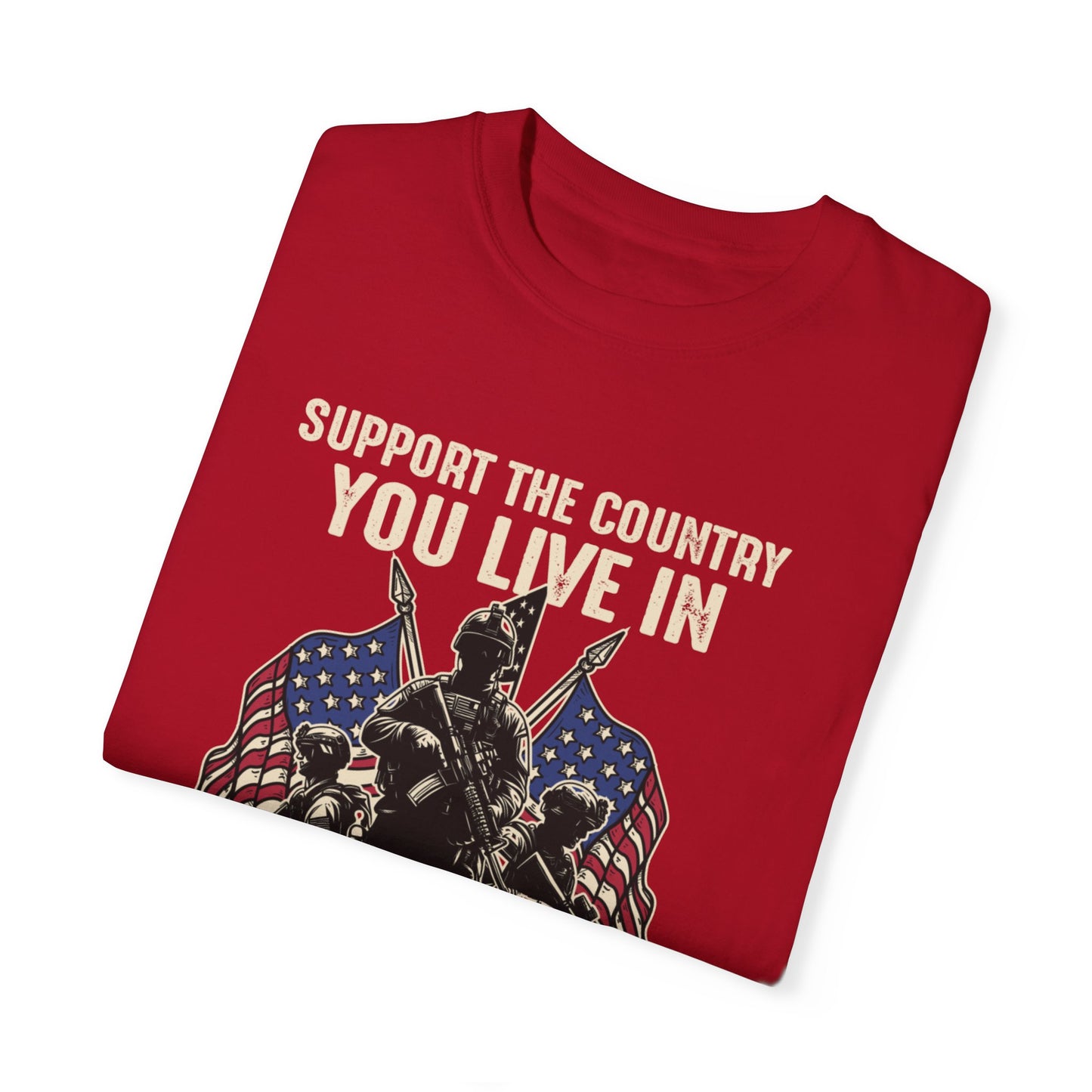 Patriotic Unisex T-Shirt - "Support the Country You Live In" Graphic Tee