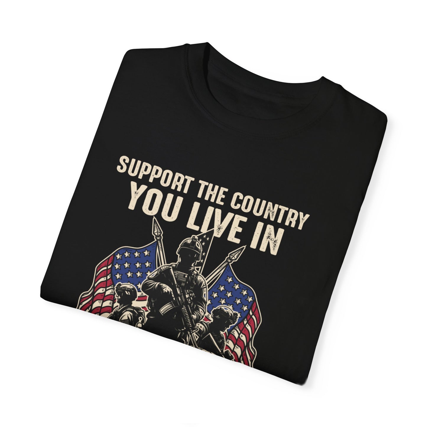 Patriotic Unisex T-Shirt - "Support the Country You Live In" Graphic Tee