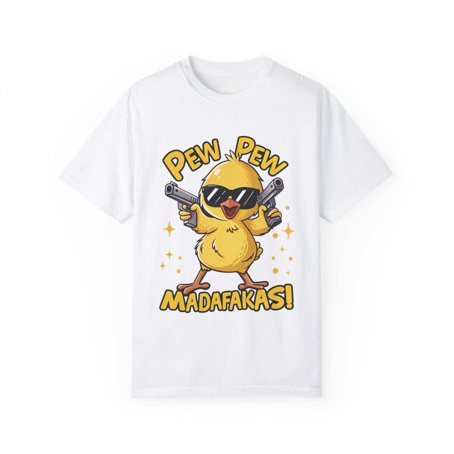 Funny Chick T-Shirt - "Pew Pew Madafakas!"